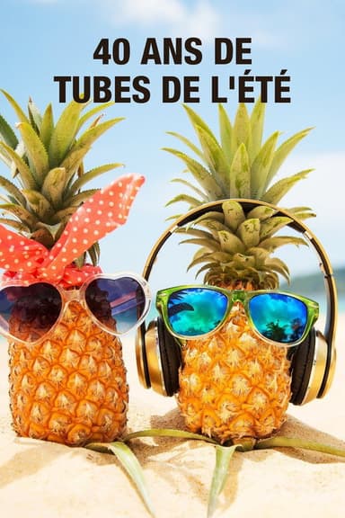 40 ans de tubes de l'été poster