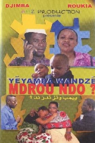 Yéyamba Wandzé Mdrou Ndo? poster