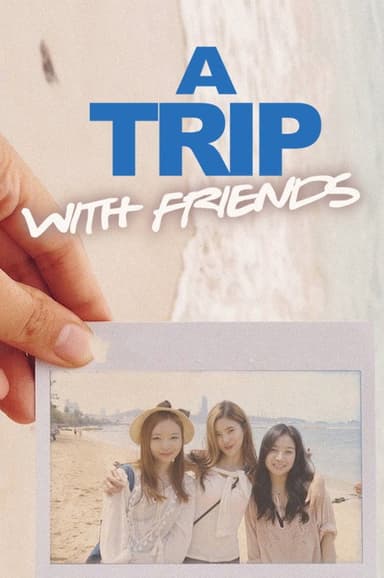 A Trip with Friends poster