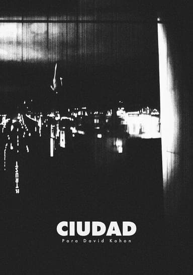 Ciudad: Para David Kohon poster