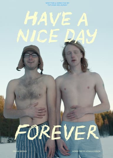 Have a Nice Day Forever poster