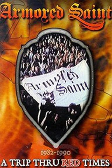 Armored Saint: A Trip Thru Red Times 1982-1990 poster