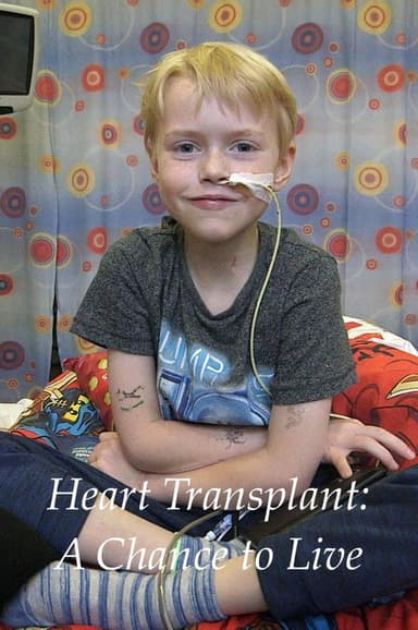 Heart Transplant: A Chance to Live poster