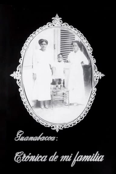 Guanabacoa: Chronicle of My Family poster