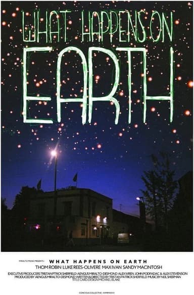 What Happens on Earth poster