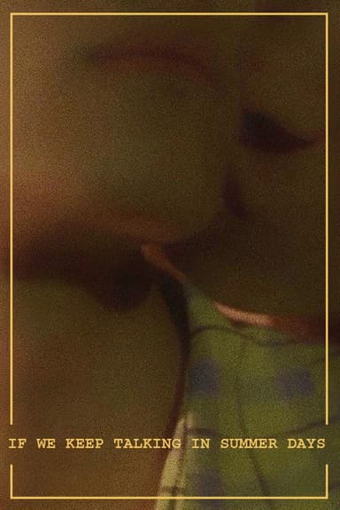 If We Keep Talking in Summer Days poster