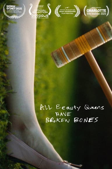 All Beauty Queens Have Broken Bones poster