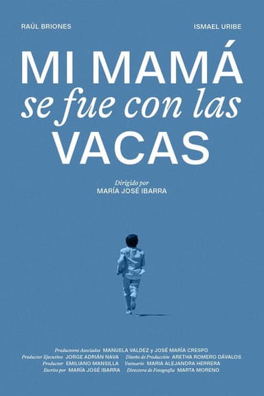 Mi mamá se fue con las vacas poster