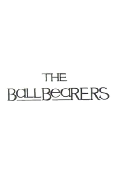 The Ball Bearers poster