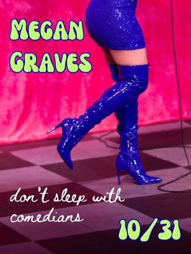 Megan Graves: Don't Sleep With Comedians poster
