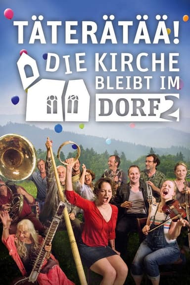 Täterätää - Die Kirche bleibt im Dorf 2 poster