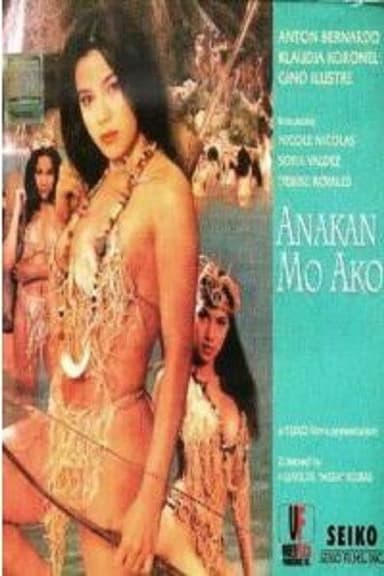 Anakan Mo Ako poster