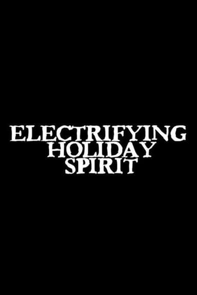 Electrifying Holiday Spirit poster