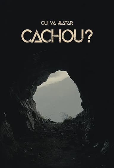 Qui va matar Cachou? poster