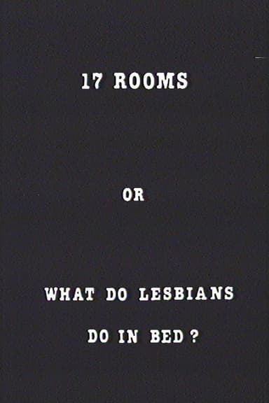 17 Rooms or What Do Lesbians Do in Bed? poster