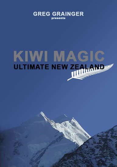 Kiwi Magic - Ultimate New Zealand poster