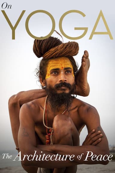 On Yoga: The Architecture of Peace poster
