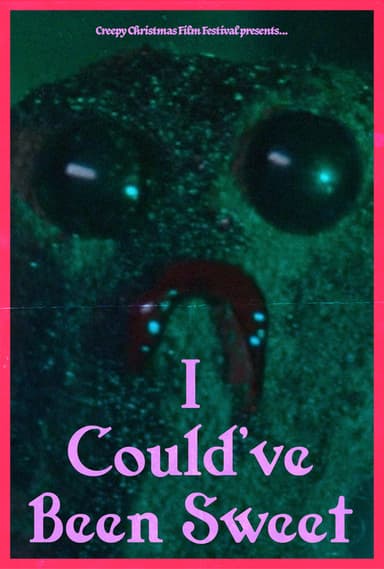 I Could've Been Sweet poster