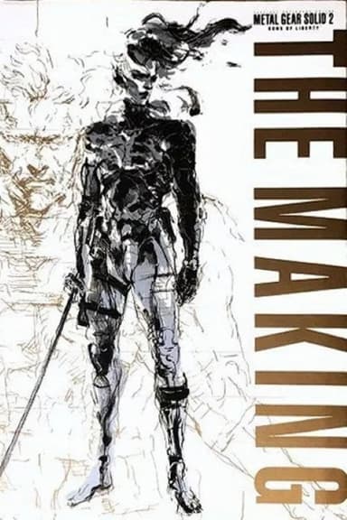 The Making of Metal Gear Solid 2: Sons of Liberty poster