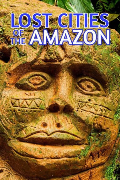 Lost Cities of the Amazon poster