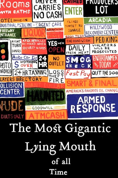 The Most Gigantic Lying Mouth of All Time poster