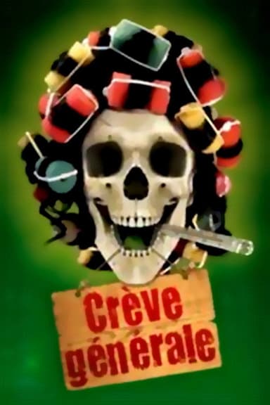 François Pirette - Crève Générale poster