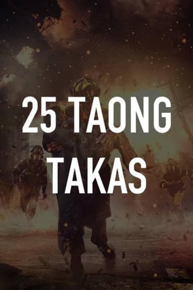 25 Taong Takas poster