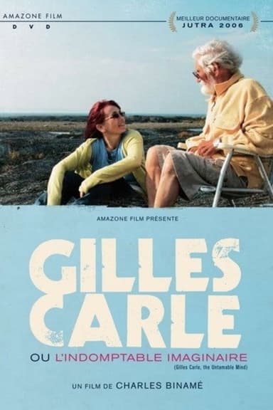 Gilles Carle ou l'indomptable imaginaire poster