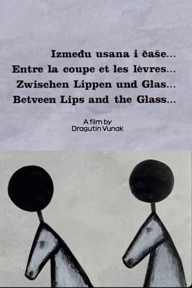 Between Lips and Glass poster