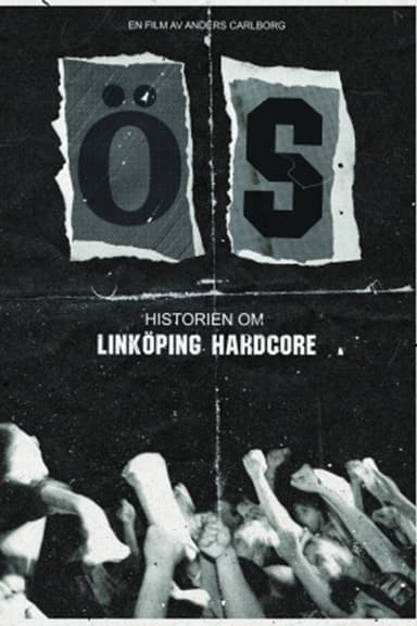 ÖS - The history of Linköping hardcore poster