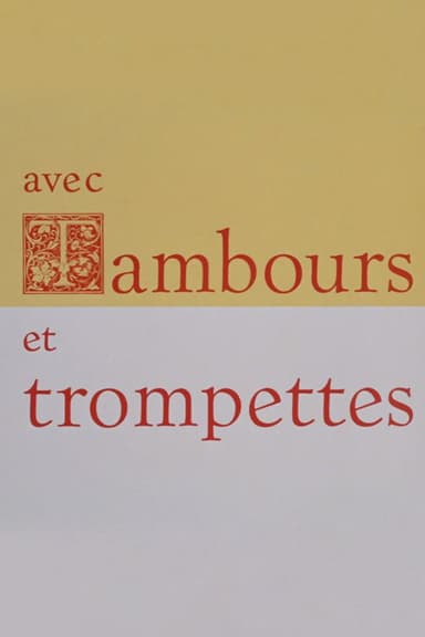Avec tambours et trompettes poster