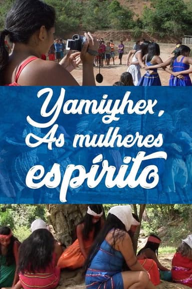 Yãmĩyhex, the Women-Spirit poster
