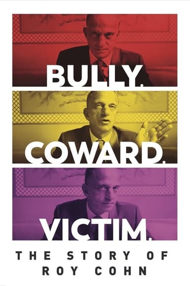 Bully. Coward. Victim. The Story of Roy Cohn poster