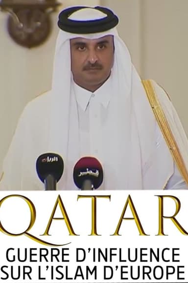 Qatar, guerre d'influence sur l'Islam d'Europe poster