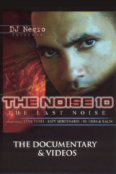 The Noise 10: The Last Noise: The Videos poster
