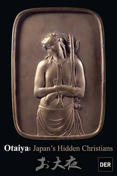 Otaiya: Japan's Hidden Christians poster