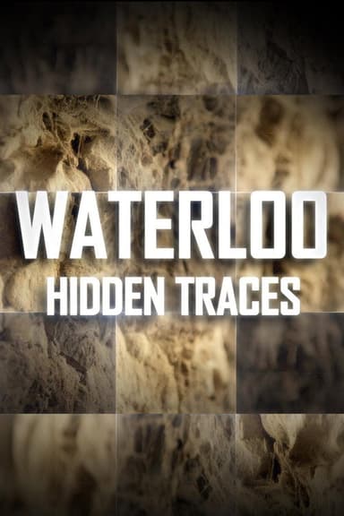 Waterloo: Hidden Traces poster