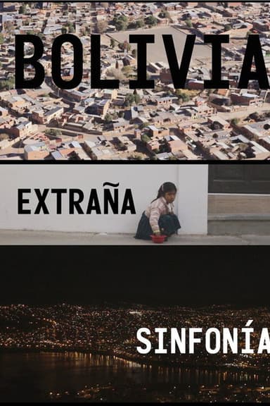 Bolivia Extraña Sinfonía poster