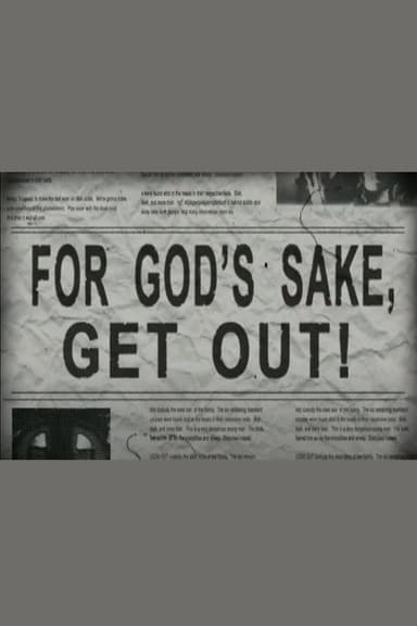 For God's Sake, Get Out! poster