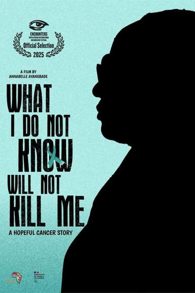 What I Do Not Know Will Not Kill Me poster