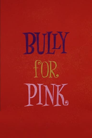 Bully for Pink poster
