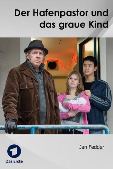Der Hafenpastor und das graue Kind poster