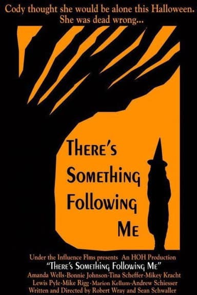 There's Something Following Me poster