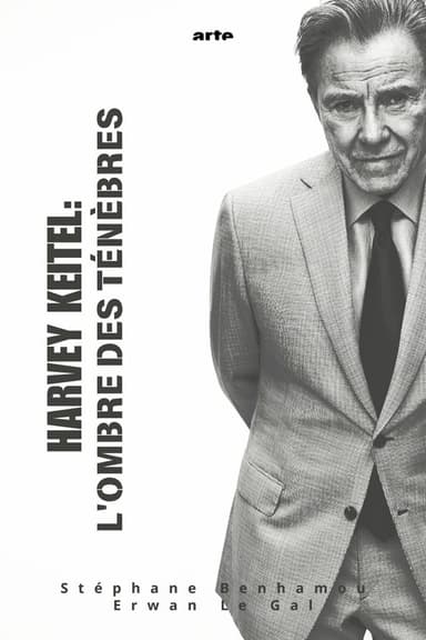 Harvey Keitel - Between Hollywood and Independent Film poster