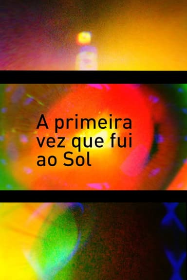 A primeira vez que fui ao Sol poster