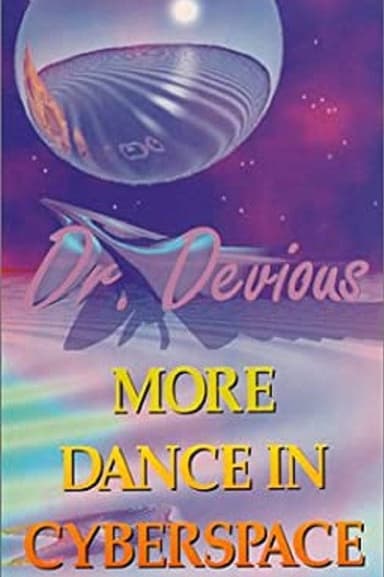Dr. Devious: More Dance in Cyberspace poster