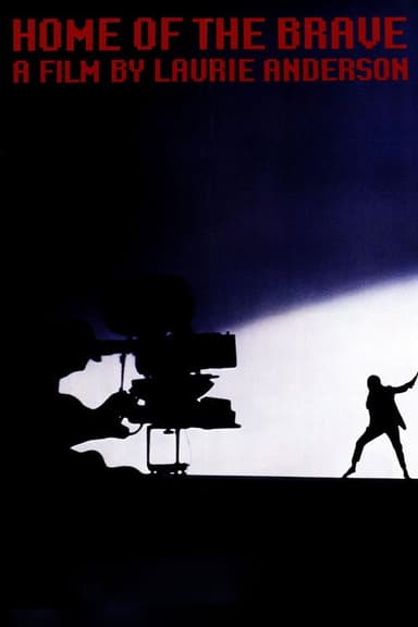 Home of the Brave: A Film by Laurie Anderson poster