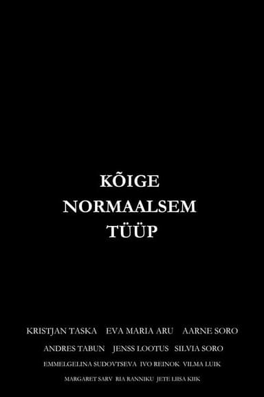 The Most Normal Dude poster
