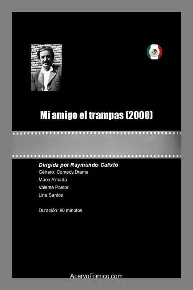 Mi amigo el trampas poster