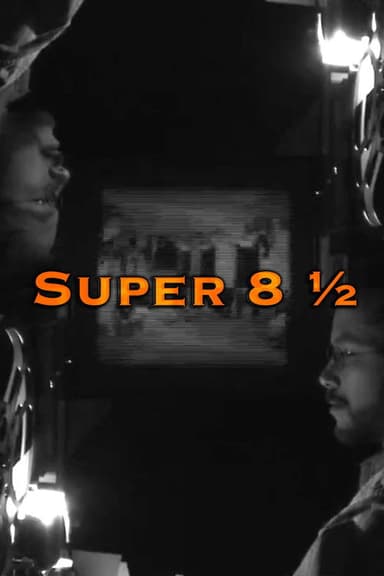 Super 8 ½ poster